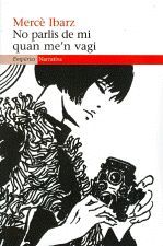 No parlis de mi quan me´n vagi, de Ibarz | portada del libro