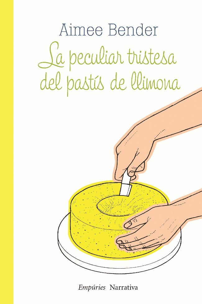 La peculiar tristesa del pastís de llimona, de Bender | portada del libro