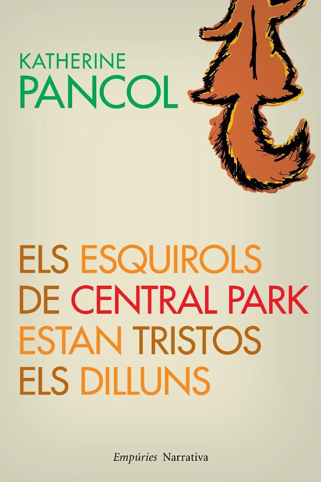 Els esquirols de Central Park estan tristos els dilluns, de Pancol | portada del libro