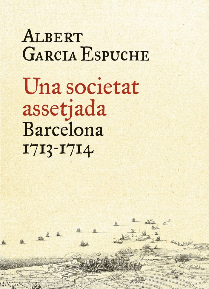 Una societat assetjada, de Garcia Espuche, Albert | portada del libro