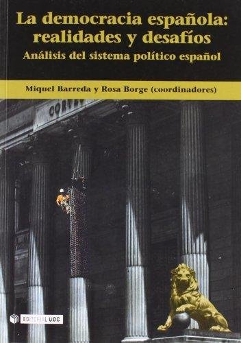 La democracia española: realidades y desafíos, de Barreda Díez, Mikel | portada del libro