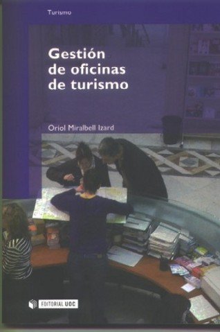 Gestión de oficinas de turismo, de Miralbell Izard, Oriol | portada del libro