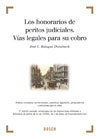 HONORARIOS P. JUDICIALES, VIAS LEGALES PARA S, LOS, de BALAGUE DOMENECH, J.C. | portada del libro