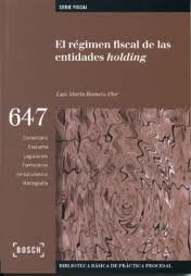REGIMEN FISCAL DE LAS ENTIDADES DE HOLDING, EL, de ROMERO FLOR,LUIS MARIA | portada del libro