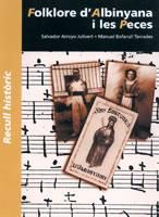 Folklore d'Albinyana i les Peces, de SALVADOR ARROYO JULIVERT MANUEL BOFARULL | portada del libro