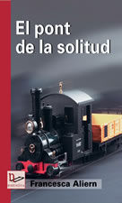 El pont de la solitud, de ALIERN PONS, FRANCESCA | portada del libro