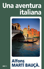 Una aventura italiana, de MARTI BAUÇ·, ALFONS | portada del libro