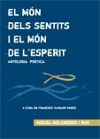 El món dels sentits i el món de l'esperit, de MIQUEL MELENDRES I RUE FRANCESC GUIRADO | portada del libro