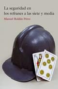La seguridad en los refranes a las siete y media, de MANUEL ROLDAN PEREZ | portada del libro