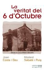La veritat del 6 d'Octubre, de JOAN COSTA I DEU MODEST SABATE | portada del libro