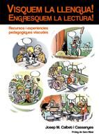 Visquem la llengua! Engresquem la lectura, de JOSEP M. CALBET I CASSANYES | portada del libro