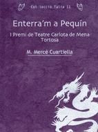 Enterra'm a Pequ¡n, de M. MERCÔ CUARTIELLA | portada del libro