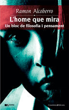 L'home que mira, de ALCOBERRO, RAMON | portada del libro