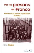 Per les presons de Franco, de T·RIO RUBIO CABALLER ALBAREDA DUEÑAS I | portada del libro