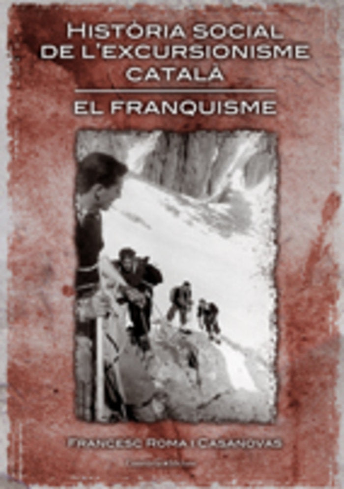 HISTORIA SOCIAL DE L'EXCURSIONISME CATALA, de ROMA I CASANOVAS, FRANCESC | portada del libro