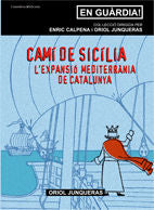 CAMI DE SICILIA, de JUNQUERAS I VIES, ORIOL | portada del libro
