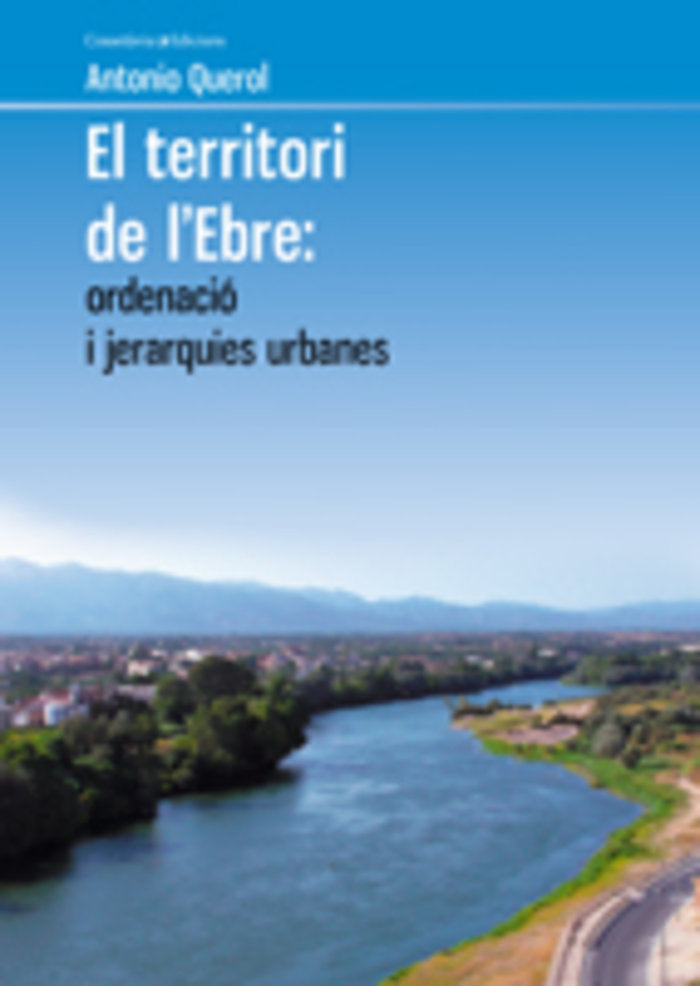 TERRITORI DE L'EBRE, EL, de QUEROL GOMEZ, ANTONIO | portada del libro
