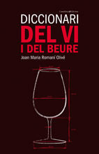 DICCIONARI DEL VI I DEL BEURE, de ROMANI I OLIVE, JOAN MARIA | portada del libro