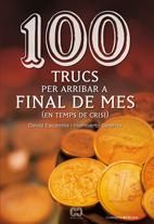 100 TRUCS PER ARRIBAR A FINAL DE MES [EN TEMPS DE CRISI], de ESCAMILLA, DAVID | portada del libro