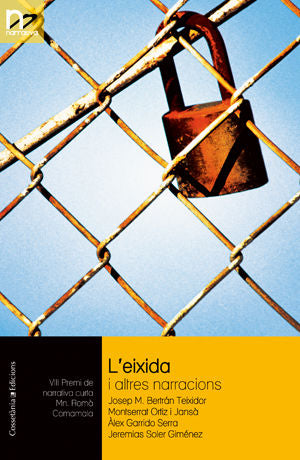 L'EIXIDA I ALTRES NARRACIONS, de JOSEP M. BERTRAN TEIXIDOR ALTRES AUTORS | portada del libro