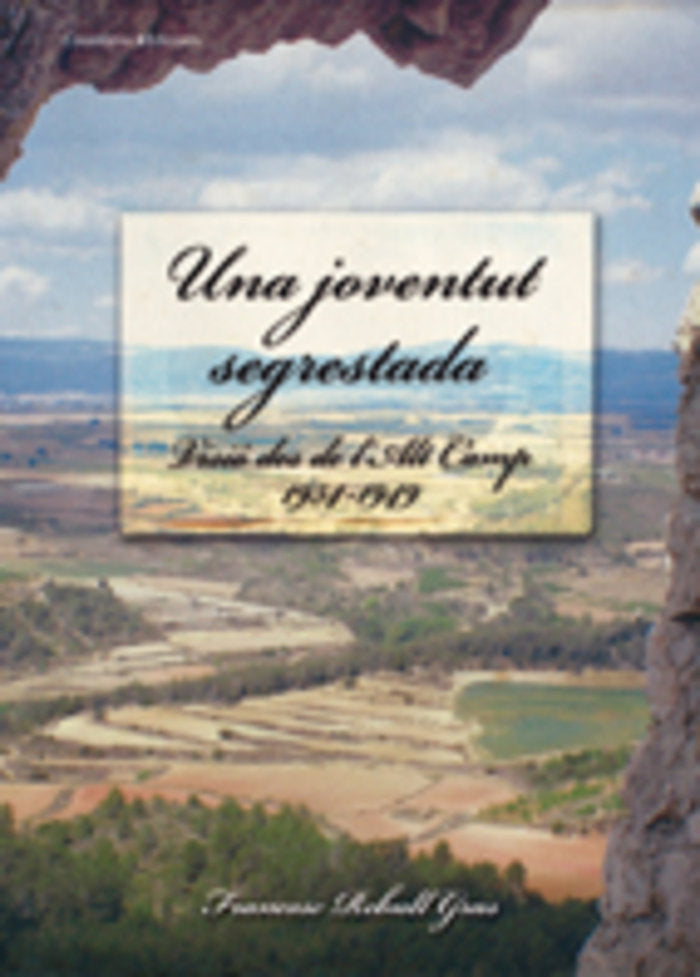 UNA JOVENTUT SEGRESTADA, de REBULL GRAS, FRANCESC | portada del libro