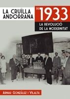 CRUILLA ANDORRANA DE 1933, LA, de GONZALEZ I VILALTA, ARNAU | portada del libro