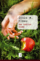 UNA SORTIDA DIGNA, de TIBAU I TARRAGO, JESUS M. | portada del libro