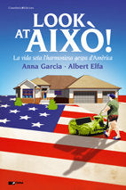 LOOK AT AIXO!, de ELFA CANUT, ALBERT | portada del libro
