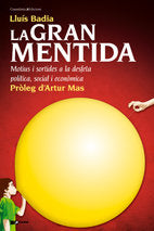 GRAN MENTIDA, LA, de BADIA, LLUIS | portada del libro