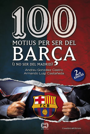 100 motius per ser del Barça (segona edició), de González Castro, Andreu | portada del libro