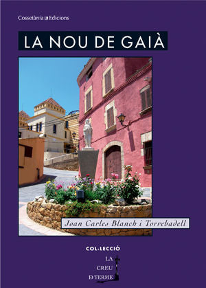 NOU DE GAIA, LA, de BLANCH I TORREBADELL, JOAN CARLES | portada del libro