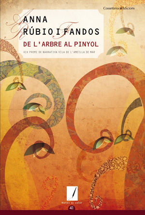 DE L'ARBRE AL PINYOL, de RUBIO I FANDOS, ANNA | portada del libro