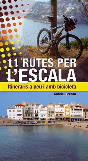 11 RUTES PER L'ESCALA, de PERNAU, GABRIEL | portada del libro