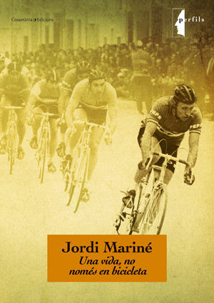 UNA VIDA, NO NOMES EN BICICLETA, de MARINE CUESTA, JORDI | portada del libro