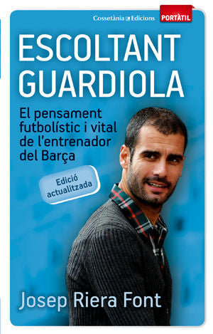 ESCOLTANT GUARDIOLA, de RIERA FONT, JOSEP | portada del libro