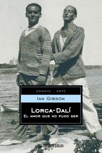 LORCA DALI EL AMOR QUE NO PUDO SER, de GIBSON | portada del libro