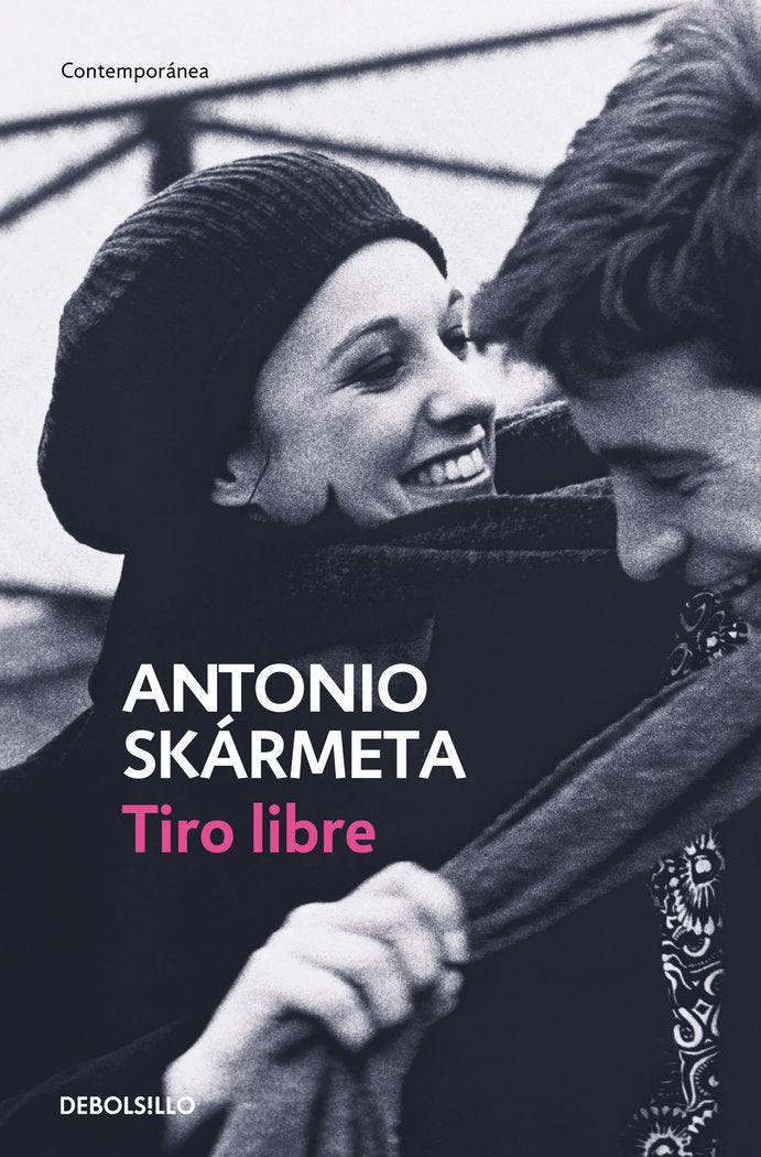 Tiro libre, de Skármeta, Antonio | portada del libro