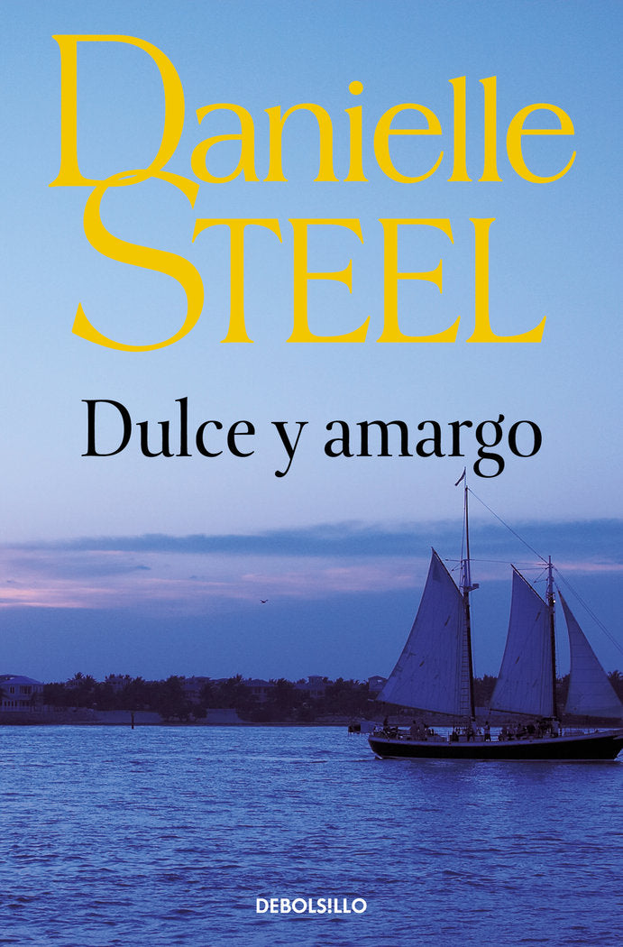 Dulce y amargo, de Steel, Danielle | portada del libro