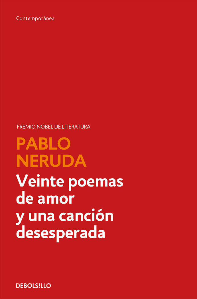 Veinte poemas de amor y una canción desesperada, de Neruda, Pablo | portada del libro