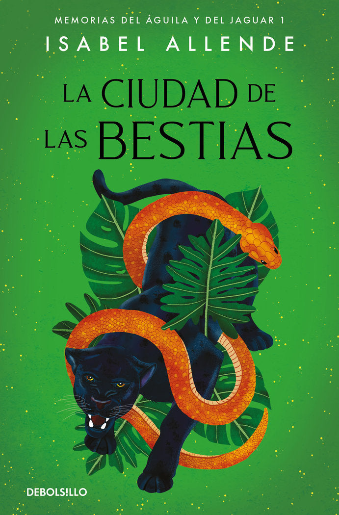 La ciudad de las Bestias (Memorias del Águila y del Jaguar 1), de Allende, Isabel | portada del libro