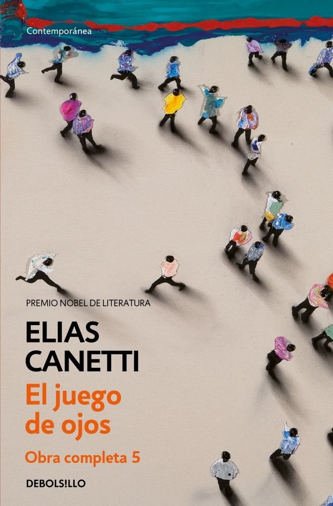 Juego de ojos (Obra completa Canetti 5), de Canetti, Elias | portada del libro