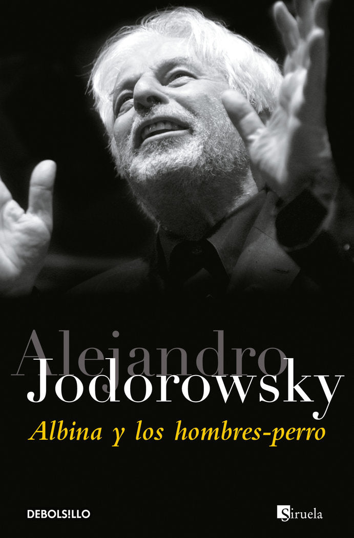 Albina y los hombres-perro, de Jodorowsky, Alejandro | portada del libro