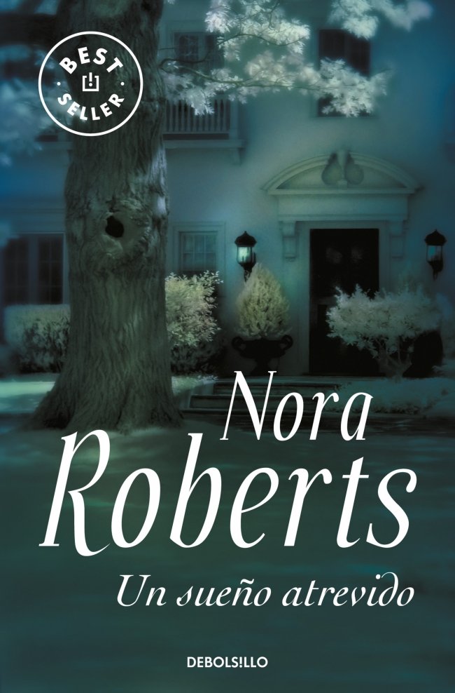 Un sueño atrevido (Trilogía de los Sueños 1), de Roberts, Nora | portada del libro