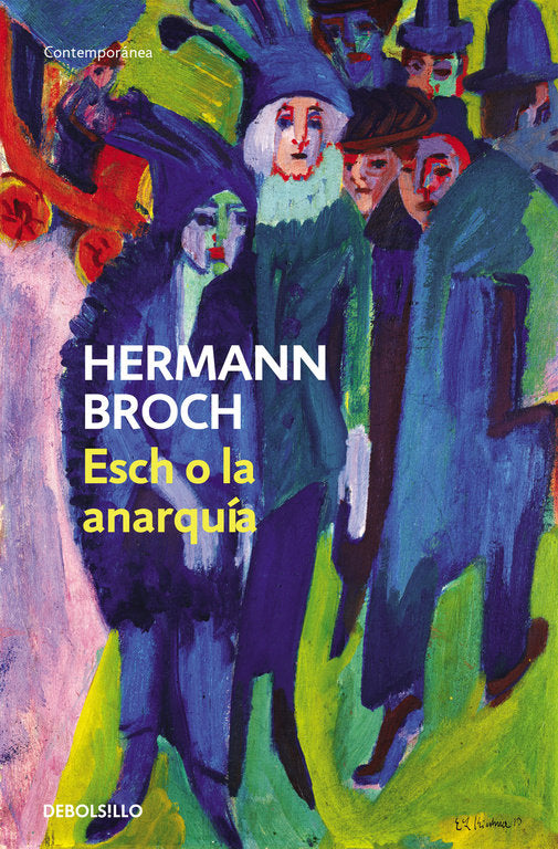Esch o la anarquía (Trilogía de los sonámbulos 2), de Broch, Hermann | portada del libro