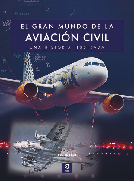 EL GRAN MUNDO DE LA AVIACIÓN CIVIL, de E. EDEN | portada del libro