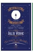 DE LA TIERRA A LA LUNA / LA VUELTA AL MUNDO EN 80 DÍAS, de VERNE | portada del libro