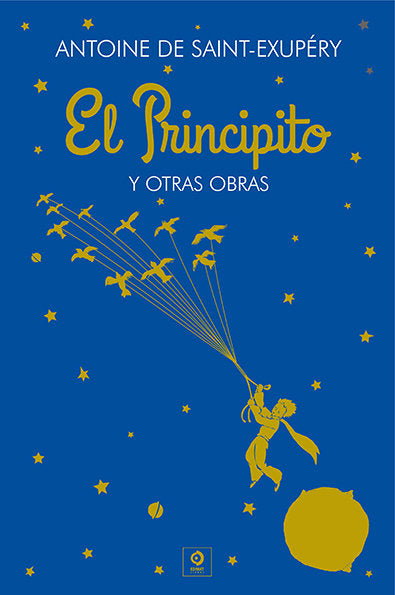 PRINCIPITO Y OTRAS OBRAS, EL, de DE SAINT-EXUPERY, ANTOINE | portada del libro
