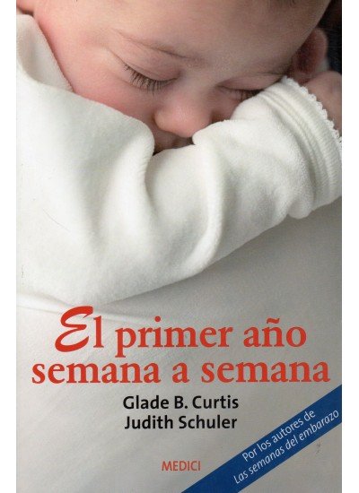 EL PRIMER AÑO SEMANA A SEMANA, de CURTIS | portada del libro