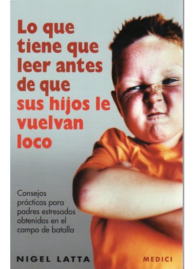 QUE LEER ANTES QUE HIJOS LE VUELVAN LOCO, de LATTA | portada del libro