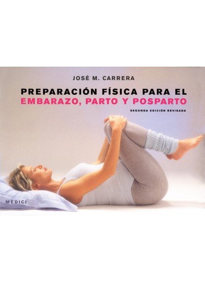 PREP.FISICA EMBARAZO,PARTO Y POSPARTO, de CARRERA | portada del libro